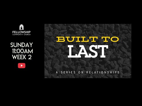 Sunday 2/8/2026 – Week 2 “BUILT TO LAST”.
