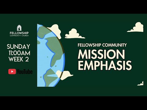 Sunday 8/3/2026 – WEEK 2 – Series: “MISSION EMPHASIS”.