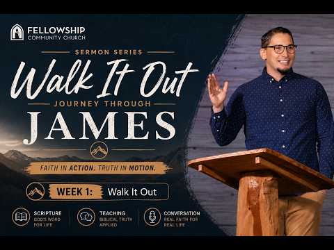 Pastor Todd Sloan – New Series: “WALK IT OUT”