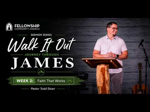 Pastor Todd Sloan – Series: “WALK IT OUT”